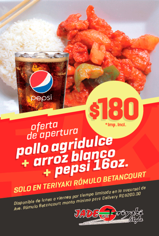 Jade Teriyaki :: Oferta de Apertura | Pollo Agridulce + Arroz Blanco + Pepsi 16 Oz. $180 imp. Incluidos.
