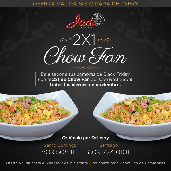 JADE Restaurant :: 2 x 1 Chow Fan | Delivery 809-508-1111